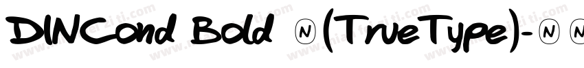 DINCond Bold 中(TrueType)字体转换